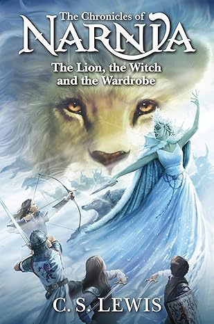 Lewis, C.S.: The Chronicles of Narnia; The Lion, the Witch and the Wardrobe