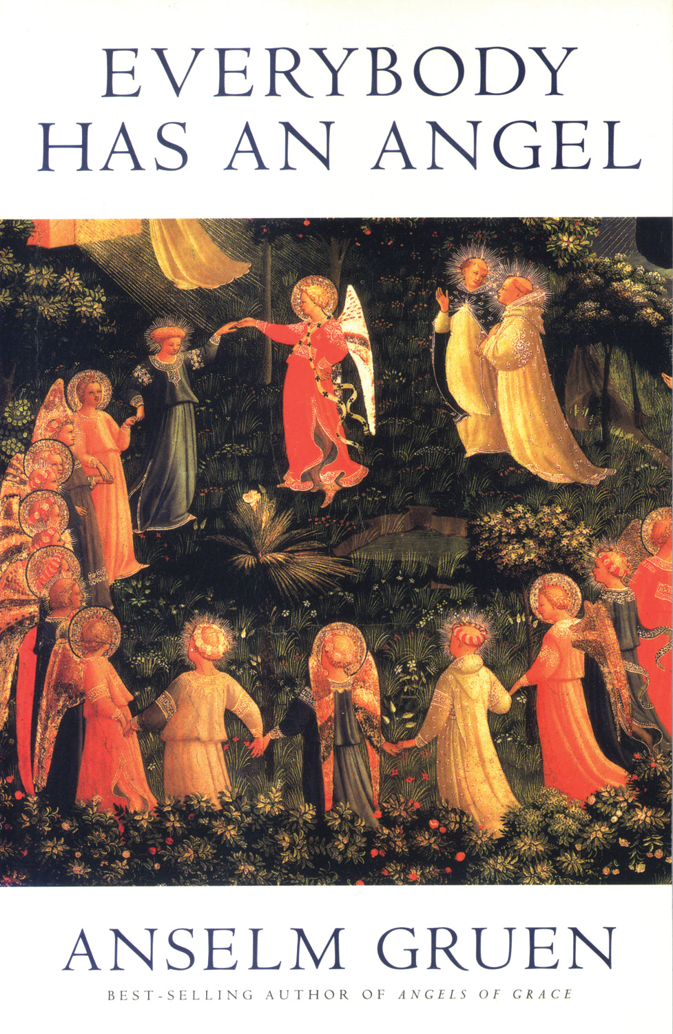 Gruen, Anselm: Everybody has an Angel