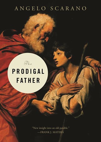 Scarano,Angelo: The Prodigal Father