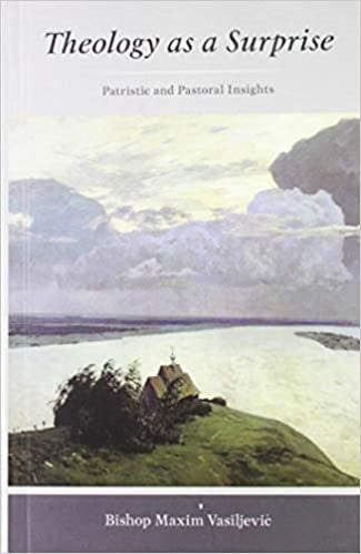 Vasiljevic, Maxim: Theology as a Surprise