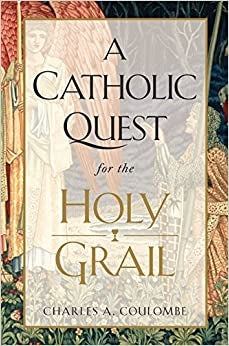 Coulombe, Charles: Catholic Quest for the Holy Grail