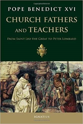 Pope Benedict XVI: Church Fathers and Teachers
