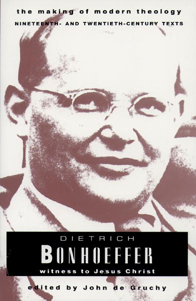 Bonhoeffer, Dietrich: Witness to Jesus Christ