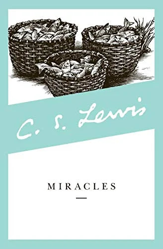 C. S. Lewis: Miracles