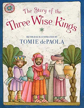DePaola, Tomie: The Story of the Three Wise Kings