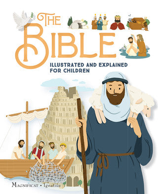 The Bible Illustrated and explained for children