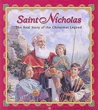 Stiegemeyer, Julie: Saint Nicholas; The Real Story of the Christmas Legend