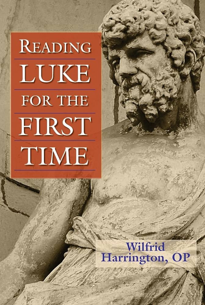 Harrington, Wilfrid J: Reading Luke for the First Time