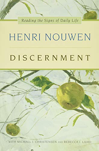 Nouwen, Henri : Discernment: Reading the Signs of Daily Life - Softcover