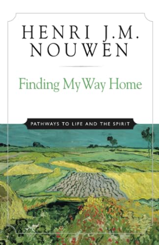 Nouwen, Henry J.M.: Finding my way Home