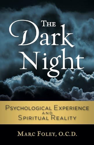 The Dark Night: Psychological Experience and Spiritual Reality - Softcover