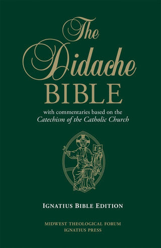 The Didache Bible With commentaries based on catechism of the Catholic Church