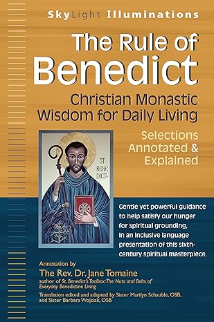 Tomaine, Jane:The Rule of Benedict: Christian Monastic Wisdom for Daily Living