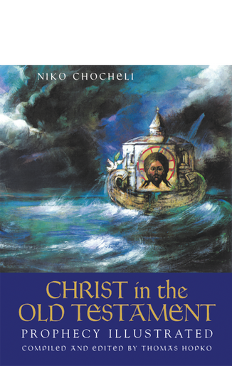 Chocheli, Niko: Christ in the Old Testament [hardcover]