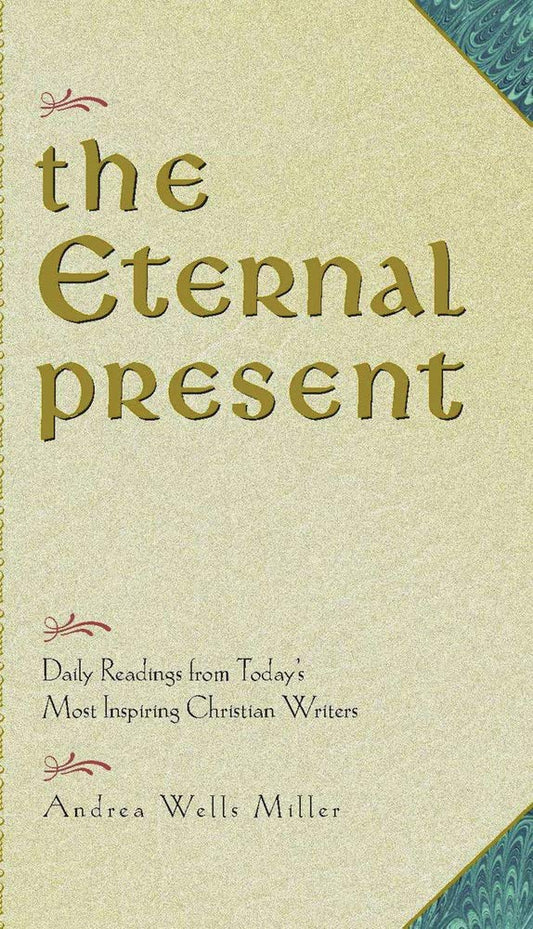 Miller, Andrea Wells: The External Present