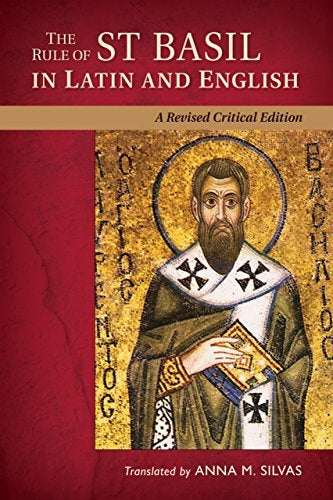 Silvas, Anna: The Rule of St. Basil in Latin and English