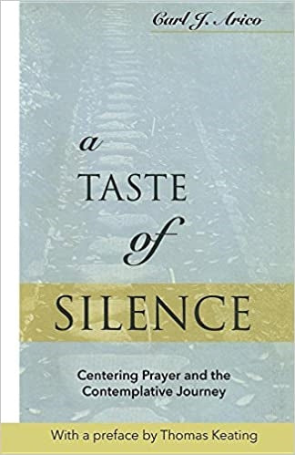 Arico, Carl: A Taste of Silence