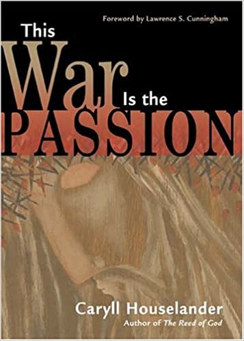 Houselander, Caryll: This War Is the Passion