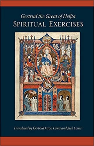 Lewis, Gertrud and Jack: Gertrud the Great of Helfta: Spiritual Exercises