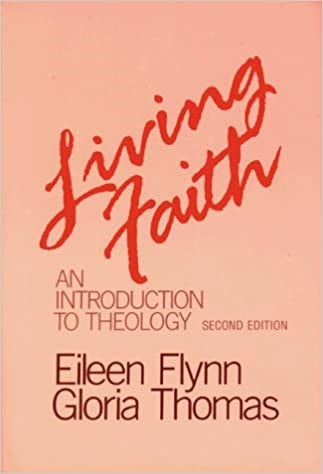 Flynn, E/Thomas, G: Living Faith: An Introduction to Theology