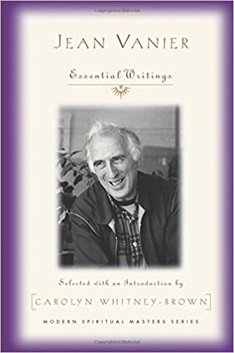 Vanier, Jean: Jean Vanier Essential Writings