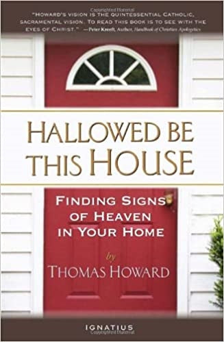 Howard, Thomas: Hallowed be This House