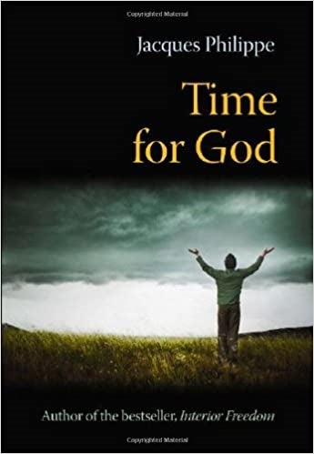 Philippe, Jacques: Time for God