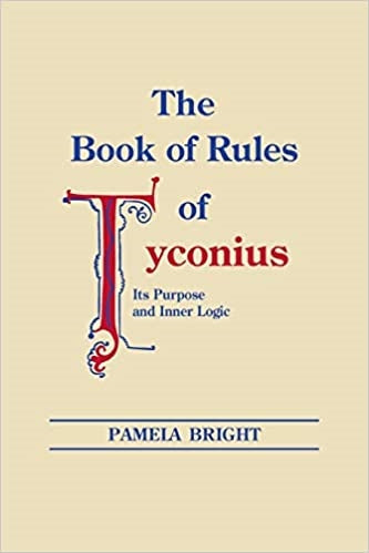 Bright, Pamela: The Book of Rules of Tyconius