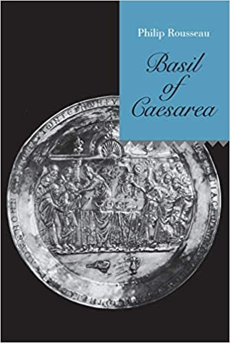 Rousseau, Philip: Basil Of Caesarea