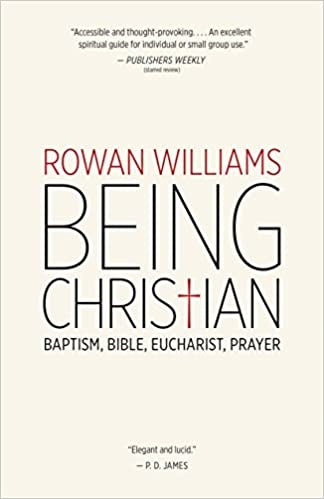 Williams, Rowan: Being Christian