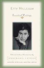 Hillesum, Etty: Etty Hillesum Essential Writings