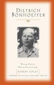 Bonhoeffer, Dietrich: Dietrich Bonhoeffer Writings Selected