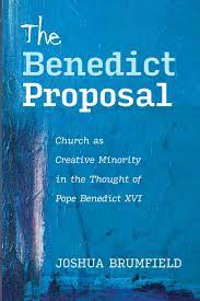 Brumfield, Joshua: The Benedict Proposal